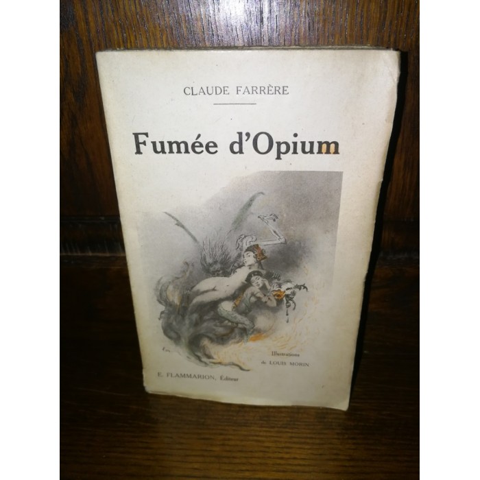 Fumée d'opium par Claude Farrère