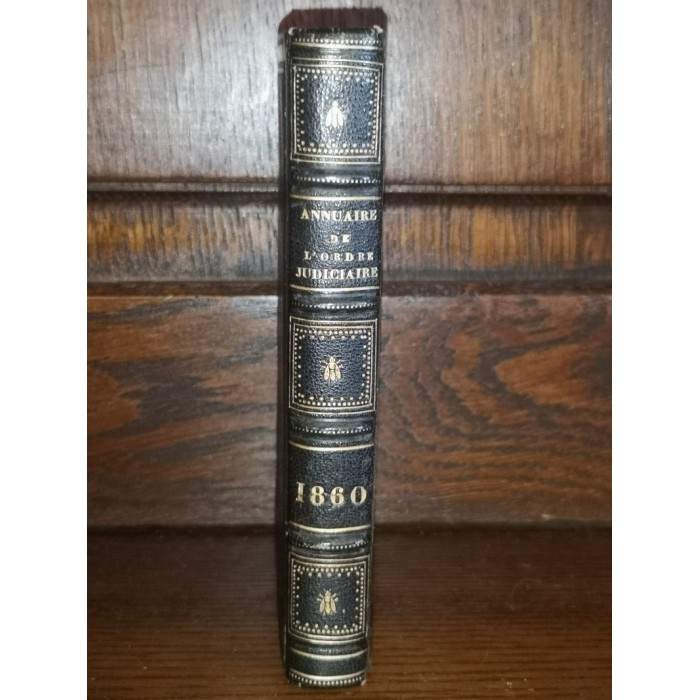 L'annuaire de l'Ordre Judiciaire de l'Empire Français rédigé sur les documents officiels par B. Warée 1860