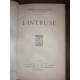 L'intruse par henry Bordeaux Exemplaire Numéroté et dédicacé