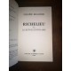 Richelieu l'ambitieux, le Révolutionnaire et le Dictateur par philippe Erlanger 3 Tomes Complet