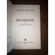 Richelieu l'ambitieux, le Révolutionnaire et le Dictateur par philippe Erlanger 3 Tomes Complet