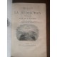 Histoire de la Révolution Française, Histoire du Consulat et Histoire de l'Empire par M. A. Thiers 7 Tomes