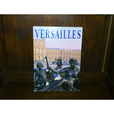 Versailles Le château et les jardins