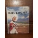 La Ville Impériale Boulogne et son port par albert Chatelle Edition originale et Numérotée Tome II