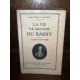 La Vie de Madame du Barry par claude Saint-andré