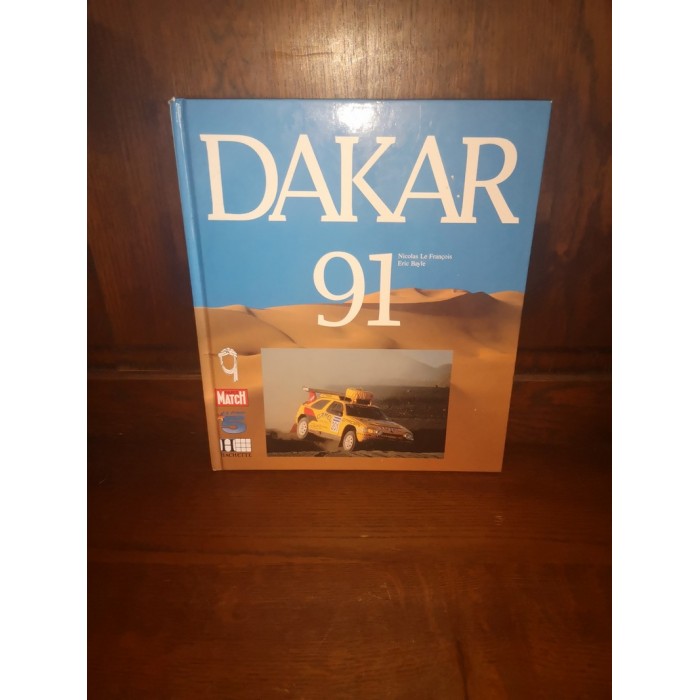 Dakar 91 par nicolas Le François et éric Bayle
