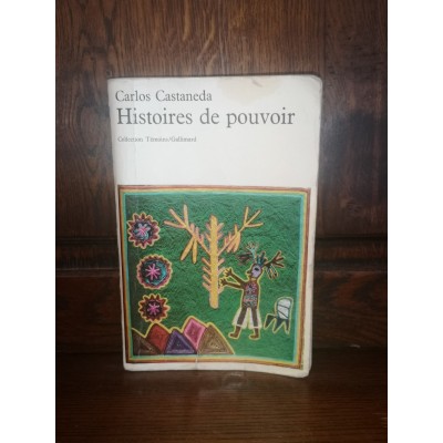 Histoires de pouvoir par carlos Castaneda