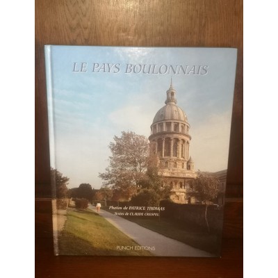 Le pays Boulonnais par claude Crespel et Thomas