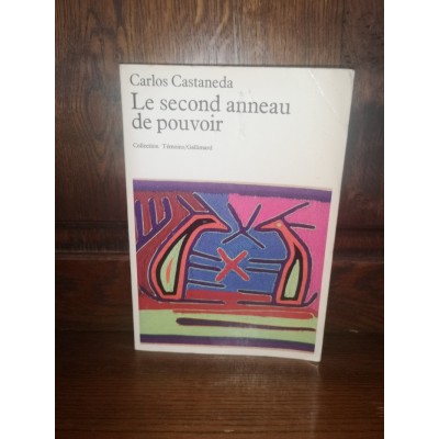 Le second Anneau de Pouvoir par carlos Castaneda