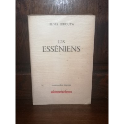 Les Esséniens par henri Sérouya