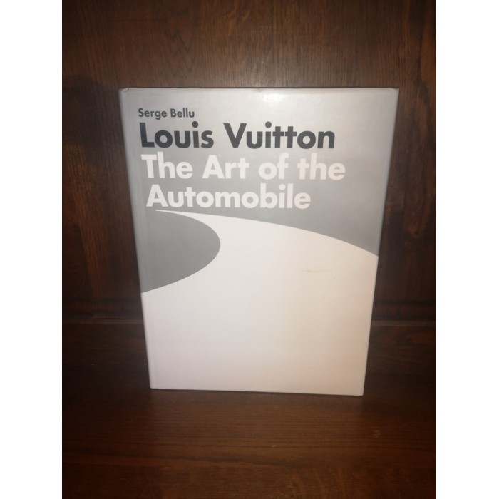 Louis Vuitton The Art of the Automobile par serge Bellu