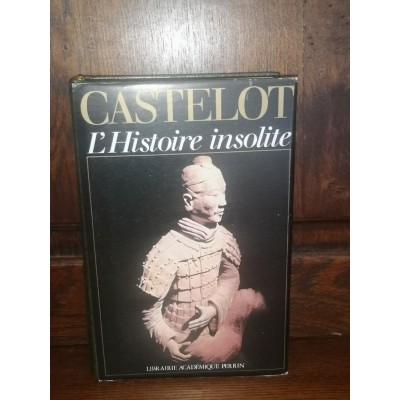 L'Histoire insolite par andré Castelot Dédicacé