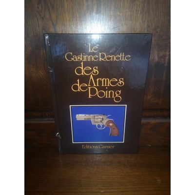 Le Gastinne Renette des Armes de poing par Gastinne Renette