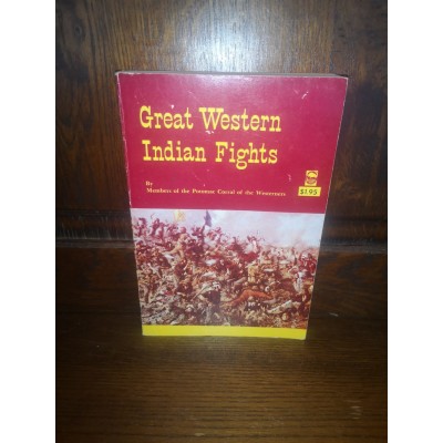 Great Western Indian Fights par Members of the Potomac Chorral of the Westerners