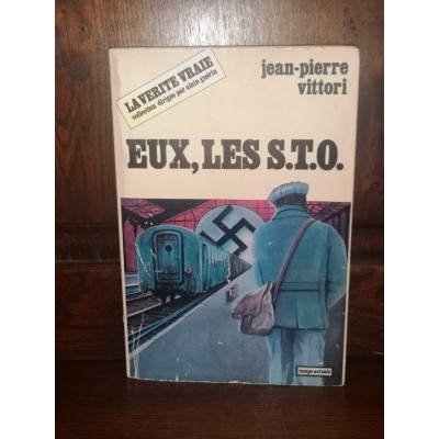 Eux, Les S.T.O. par jean pierre Vittori