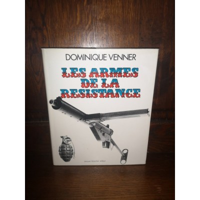 Les Armes de la résistance par Dominique Venner le livre des Armes