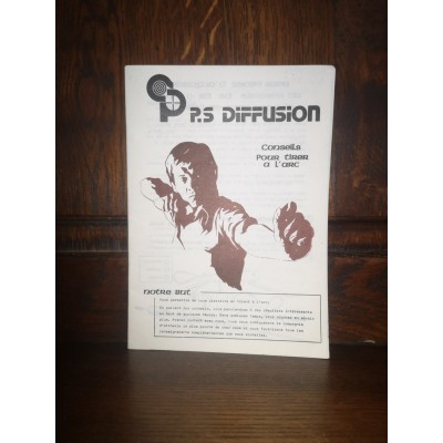 P.S Diffusion Manuel Conseils pour tirer à l'Arc