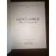 Saint-Omer d'HIER et d'AUJOURD'HUI par la Jeune chambre économique de Saint Omer et sa Région Recueil cartes postales Numéroté