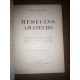 Médecins amateurs par Docteur Cabanès