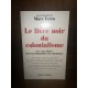 Le livre noir du colonialisme XVIè-XXIè: de l'extermination à la repentance par marc Ferro