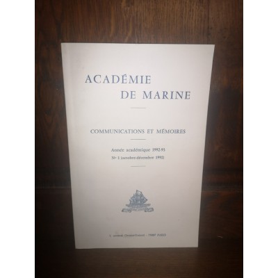 Académie de Marine Communications et Mémoires Année académique 1992-93 N°1 (octobre-décembre 1992)