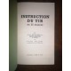 Instructions du Tir en 20 séances par jean Hercisse et pierre Millart Edition originale