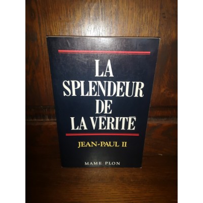 La splendeur de la vérité par jean-Paul II