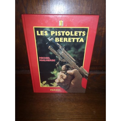 Les pistolets Beretta par michel malherbe