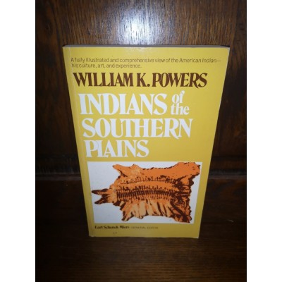 Indians of the southern plains par william K. powers
