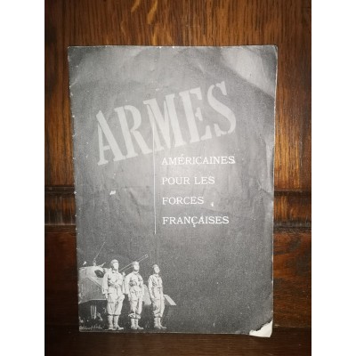 Armes Américaines pour les forces Françaises 1939-1945