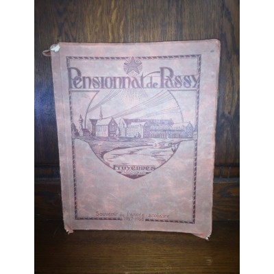 Pensionnat de Passy-Froyennes Belgique Souvenir de l'année scolaire 1927-1928 par les Frères des Ecoles Chrétiennes