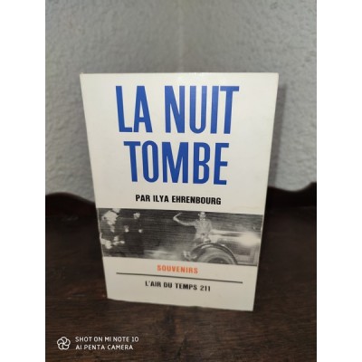 La nuit tombe par Ilya Ehrenbourg Souvenirs L'air du temps 211