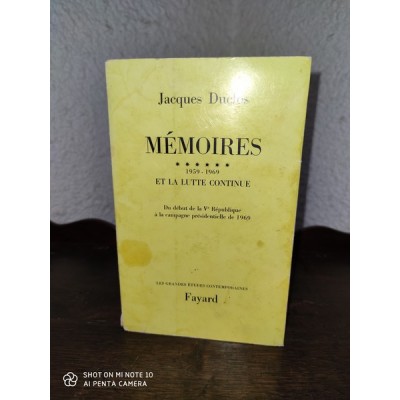 Mémoires  Par Jacques Duclos Et la lutte continue Tome 6 1959-1969
