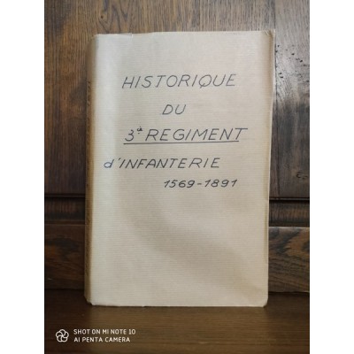 Historique du 3ème Régiment d'Infanterie ex-Piémont 1569-1891 par le lieutenant Marius Bourgue
