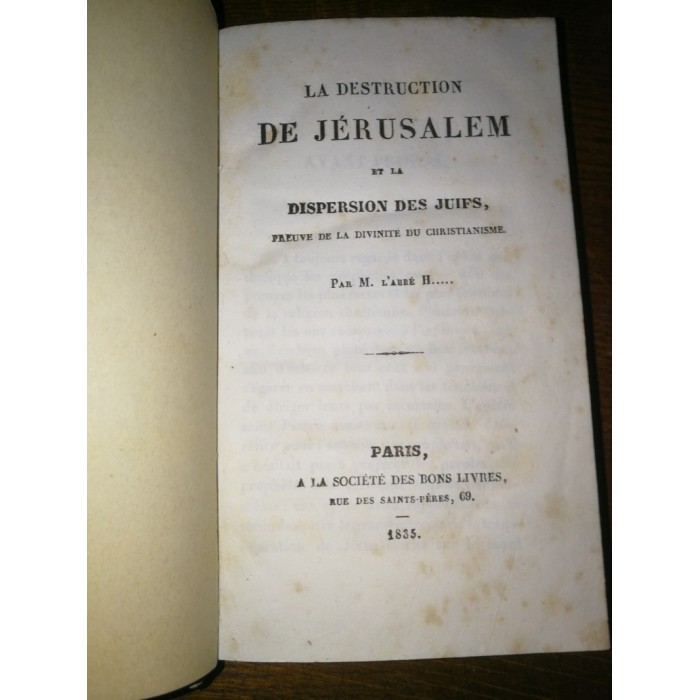 La destruction de Jérusalem et la dispersion des juifs par M.  l'Abbé H