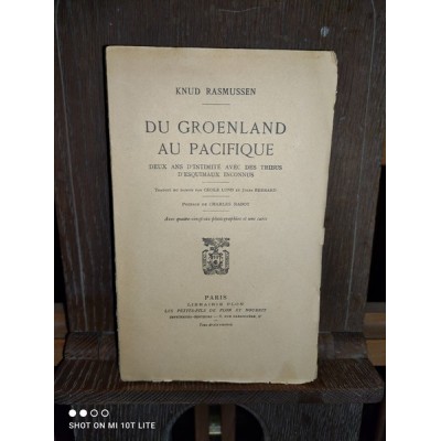 Du Groenland au Pacifique Deux ans d'intimité avec des tribus d'esquimaux inconnus par Knud Rasmussen