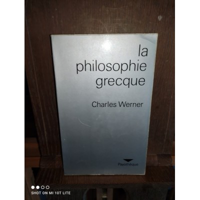 La philosophie grecque par charles Werner