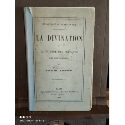 La Divination et la Science des présages chez les Chaldéens par françois Lenormant