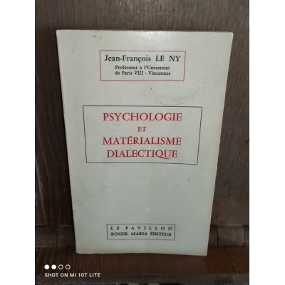 Psychologie et matérialisme dialectique par jean françois le Ny