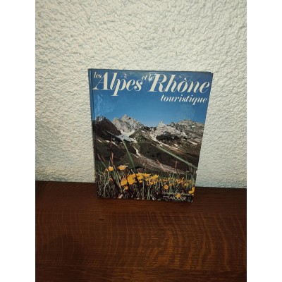 Les Alpes et le Rhône touristique Beautés de la France par Brunet
