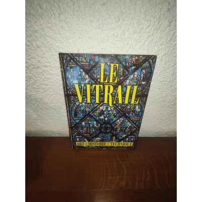Le Vitrail Art, Histoire, Technique par lawrence Lee, george Seddon et f. Stephens