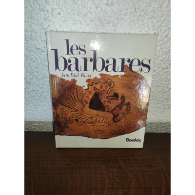 Les barbares par jean-paul Roux