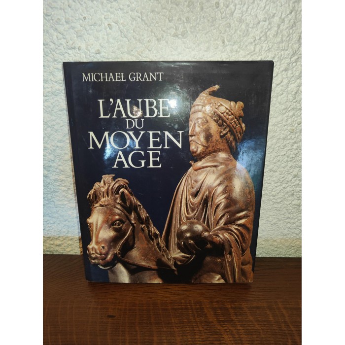 L'Aube du Moyen Age par michael Grant