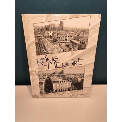 Reims Mémoire par Olivier Rigaud, pascal Stritt et Jacques Héritier Dédicacé