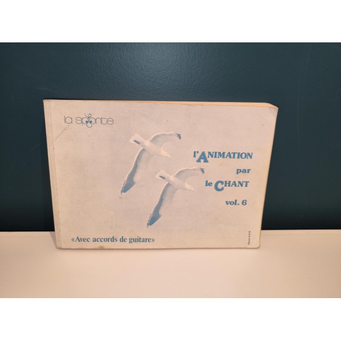 L'Animation par le Chant Volume 6 Avec accords de Guitare
