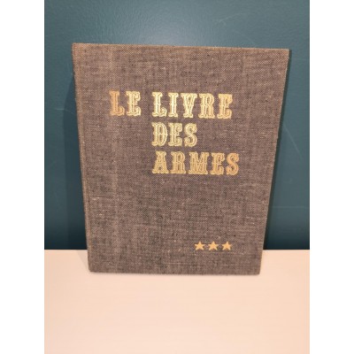 Les armes de combat individuelles Le livre des armes Par Dominique Venner