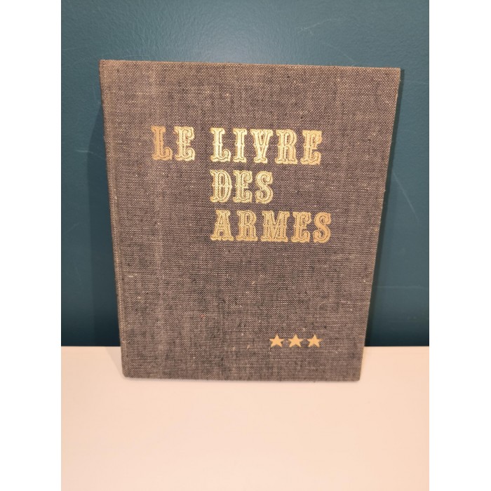 Les armes de combat individuelles Le livre des armes Par Dominique Venner