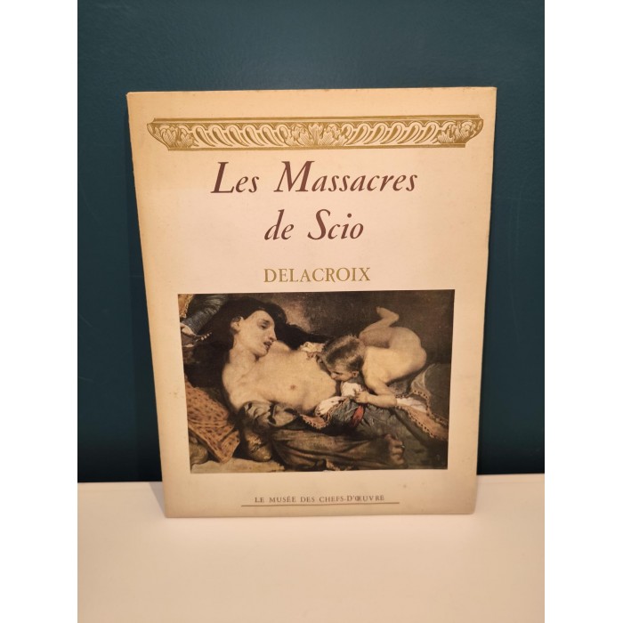 Les Massacres de Scio Delacroix