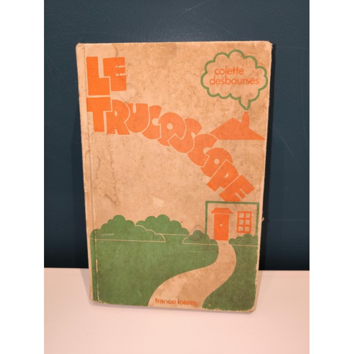 Le trucoscope par colette desbourses