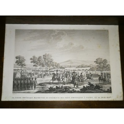 GRAVURE ANCIENNE NAPOLEON LA GARDE IMPERIALE MANOEUVRE EN PRESENCE DES DEUX EMPEREURS A TILSIT